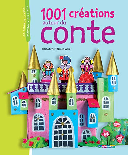 [1.001] MIL ET UNE CRÉATIONS AUTOUR DU CONTE